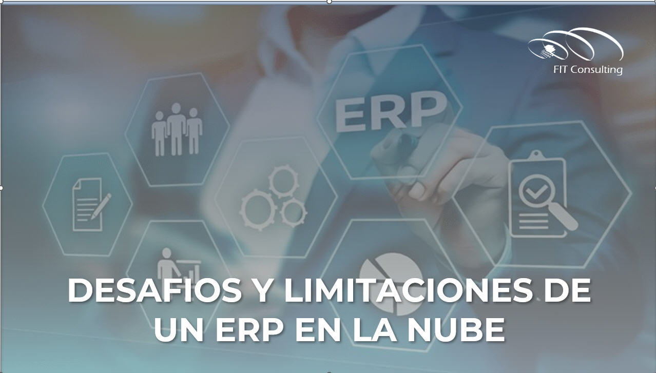 Desafíos y limitaciones de implementar un ERP en la Nube